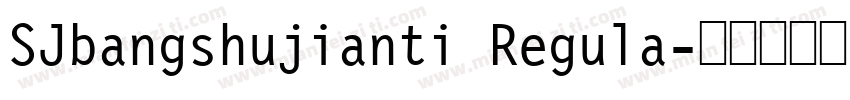SJbangshujianti Regula字体转换